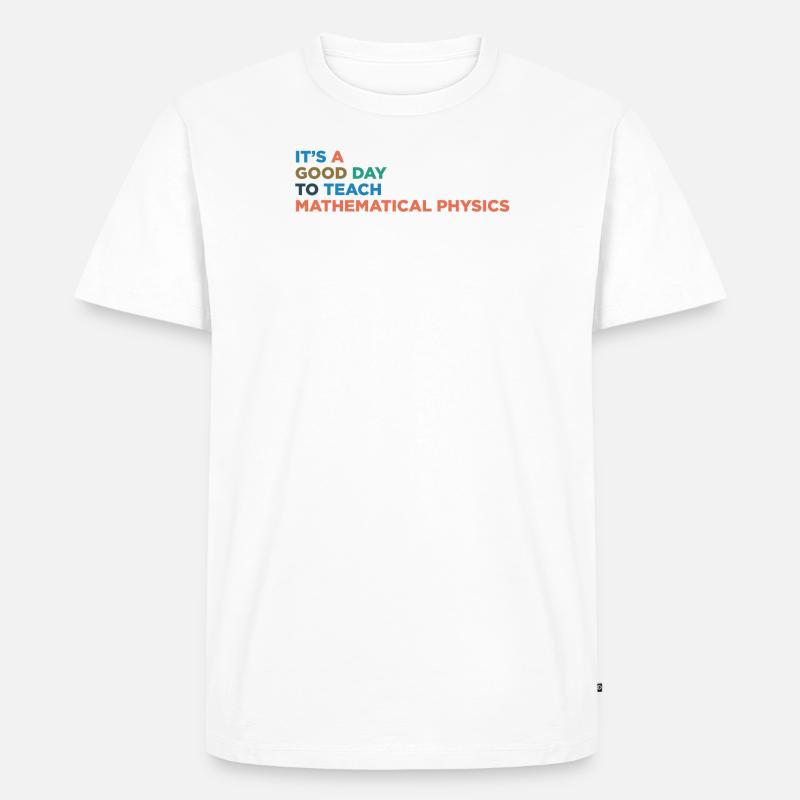 Teaching Mathematical Physics - Men's Premium Organic T-Shirt - white