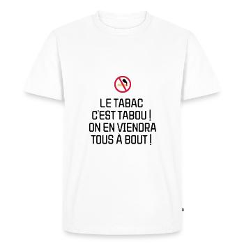 Le tabac c'est tabou ! On en viendra tous à bout ! - T-shirt Premium bio Homme - blanc - Devant - Nico (187cm)