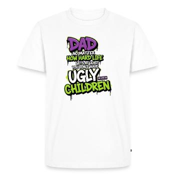 Dad, at least you don't have ugly kids - Men's Premium Organic T-Shirt - white - Front - Nico (187cm)