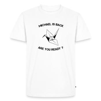 Michael is back, prison break, fan, cadeau, offrir - T-shirt Premium bio Homme - blanc - Devant - Nico (187cm)