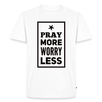 Pray More Worry Less - Men's Premium Organic T-Shirt - white - Front - Nico (187cm)