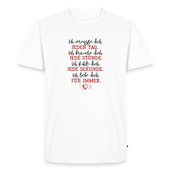 Ich vermisse dich jeden Tag - Männer Premium Bio T-Shirt - Weiß - Vorne - Nico (187cm)