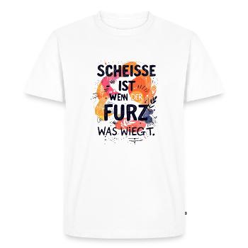 SCHEISSE IST, WENN DER FURZ WAS WIEGT. - Männer Premium Bio T-Shirt - Weiß - Vorne - Nico (187cm)
