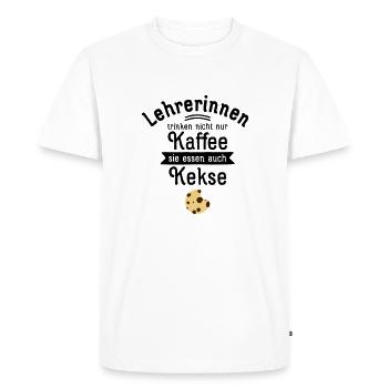 Lehrerinnen Trinken Nicht Nur Kaffee - Men's Premium Organic T-Shirt - white - Front - Nico (187cm)