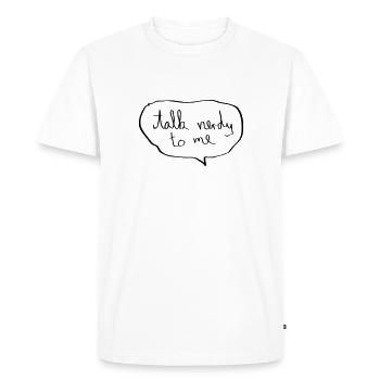 Talk Nerdy To Me - Men's Premium Organic T-Shirt - white - Front - Nico (187cm)