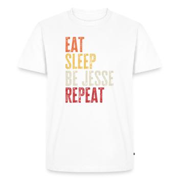 Eat Sleep Be Jesse Repeat Retro Name - Men's Premium Organic T-Shirt - white - Front - Nico (187cm)