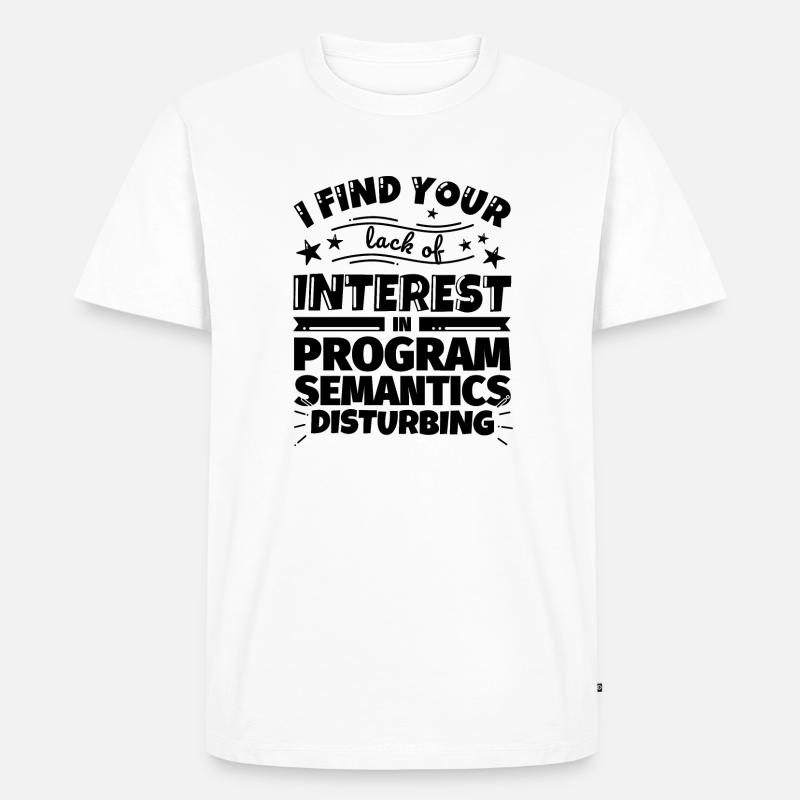 Program semantics funny gift - Men's Premium Organic T-Shirt - white