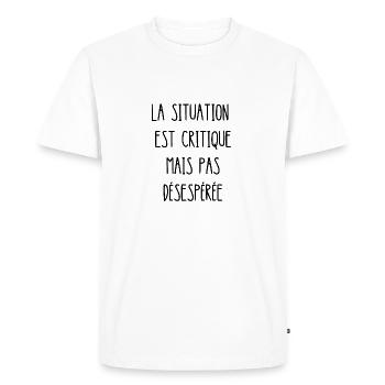 la situation est critique mais pas désespérée - T-shirt Premium bio Homme - blanc - Devant - Nico (187cm)