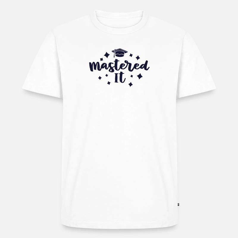 Mastered It Masters Abschlussfeier - Männer Premium Bio T-Shirt - Weiß