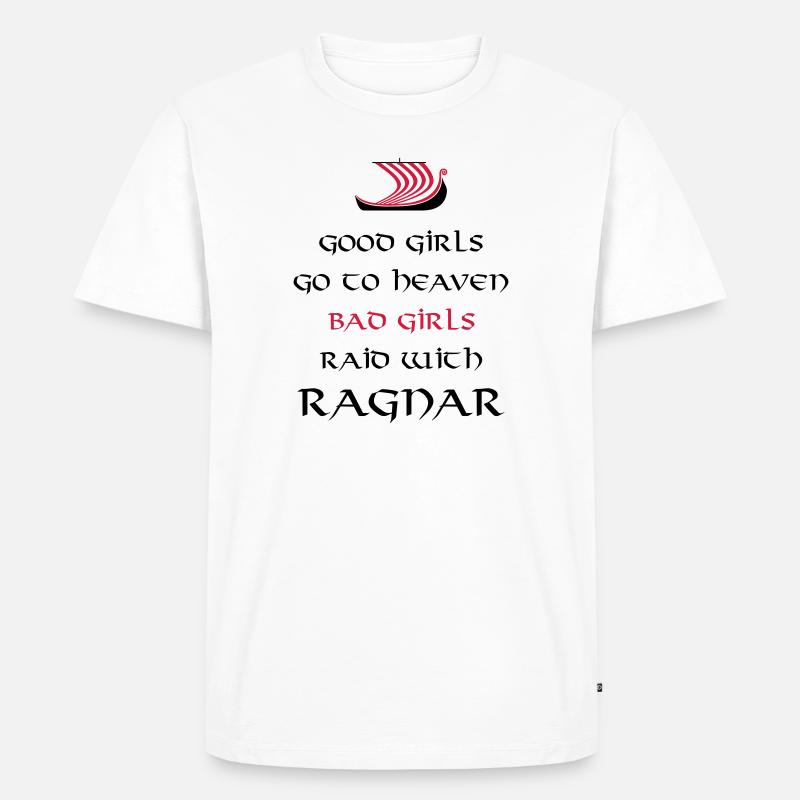 Bad Girls Raid With Ragnar - Männer Premium Bio T-Shirt - Weiß