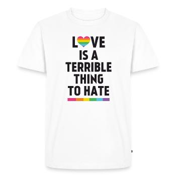 Love is a Terrible Thing to Hate - Men's Premium Organic T-Shirt - white - Front - Nico (187cm)