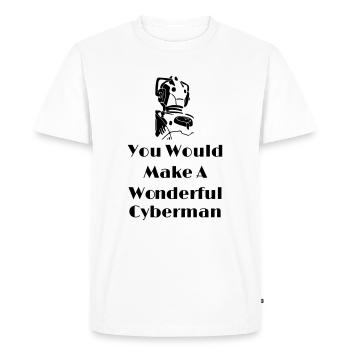 You Would Make A Wonderful Cyberman - T-shirt Premium bio Homme - blanc - Devant - Nico (187cm)