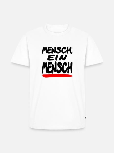 Mensch ein Mensch - Männer Premium Bio T-Shirt - Weiß