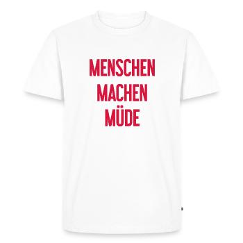 Les gens vous fatiguent - Drôle de dicton - T-shirt Premium bio Homme - blanc - Devant - Nico (187cm)