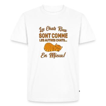 Chats Roux Sont Comme Les Autres Chats En Mieux - T-shirt Premium bio Homme - blanc - Devant - Nico (187cm)