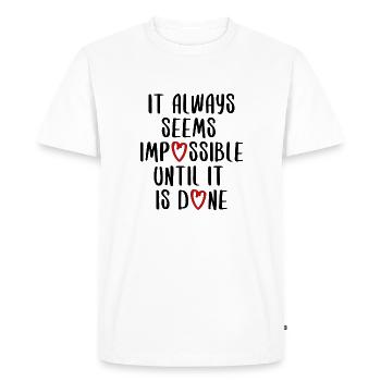 quotes quote motivation inspiration impossible - Men's Premium Organic T-Shirt - white - Front - Nico (187cm)