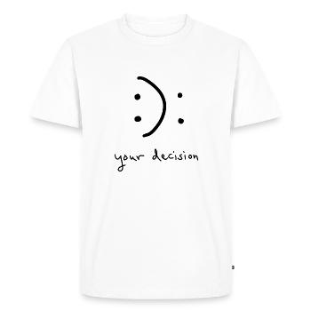 To Smile or Not to Smile - Your Decision - Men's Premium Organic T-Shirt - white - Front - Nico (187cm)