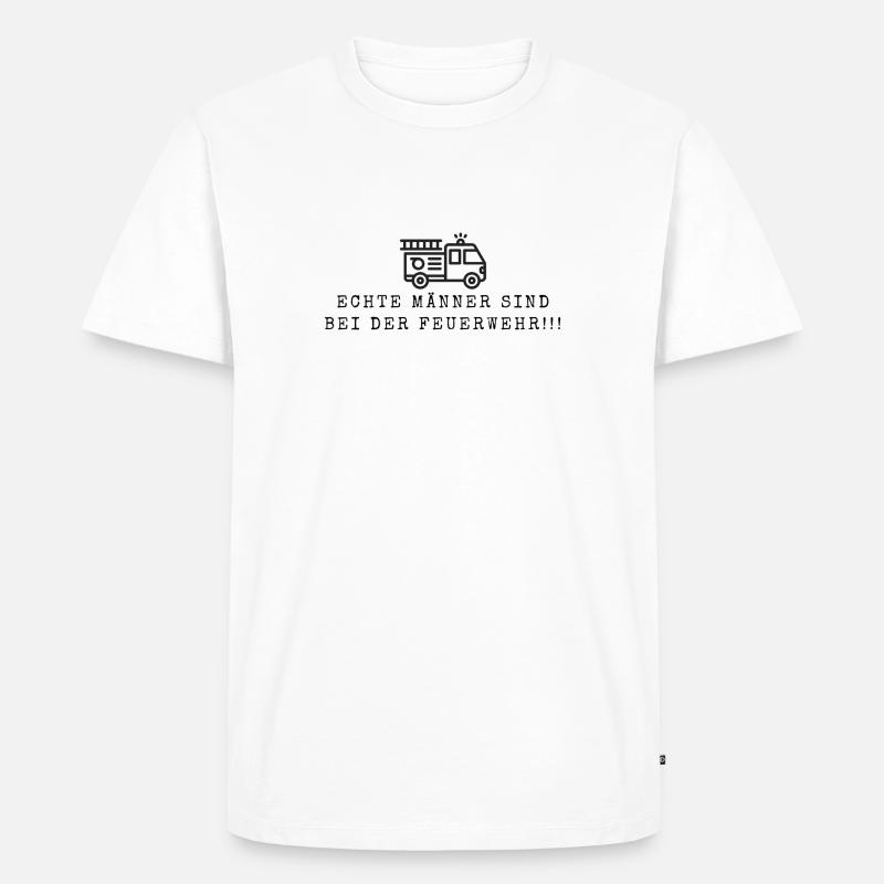 Echte Männer sind bei der Feuerwehr!!! - Männer Premium Bio T-Shirt - Weiß