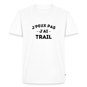 J'peux pas j'ai Trail Citation humour - T-shirt Premium bio Homme - blanc - Devant - Nico (187cm)