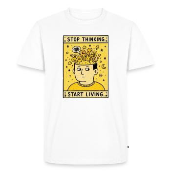 STOP THINKING. START LIVING. - Men's Premium Organic T-Shirt - white - Front - Nico (187cm)