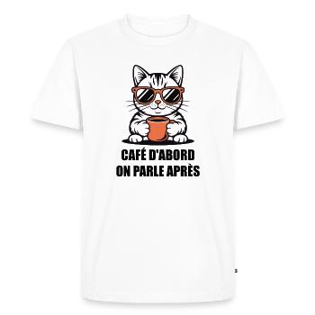Humour Chat Café - Café D'abord On Parle Après - T-shirt Premium bio Homme - blanc - Devant - Nico (187cm)