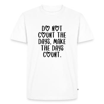 citations devis compter les jours motivation inspiration - T-shirt Premium bio Homme - blanc - Devant - Nico (187cm)