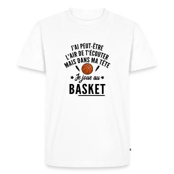dans ma tête je joue au basket / humour basket - T-shirt Premium bio Homme - blanc - Devant - Nico (187cm)