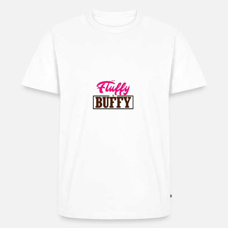 From Fluffy to Buffy - Männer Premium Bio T-Shirt - Weiß