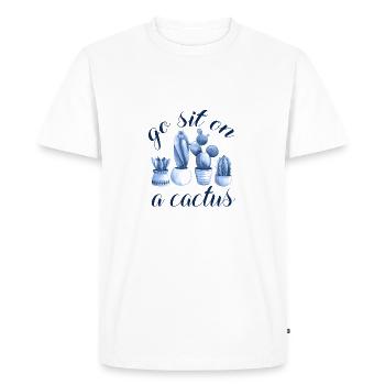 go sit on a cactus - Men's Premium Organic T-Shirt - white - Front - Nico (187cm)