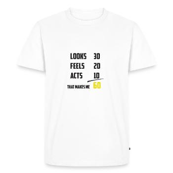 That's the 60th birthday present - Men's Premium Organic T-Shirt - white - Front - Nico (187cm)