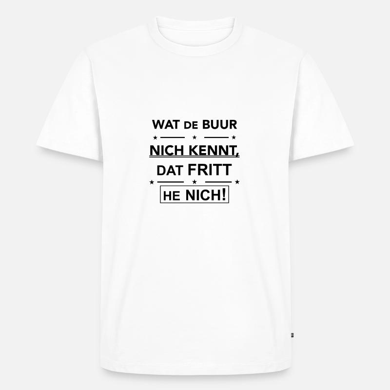 Plattdeutscher Spruch Geschenk Idee - Männer Premium Bio T-Shirt - Weiß