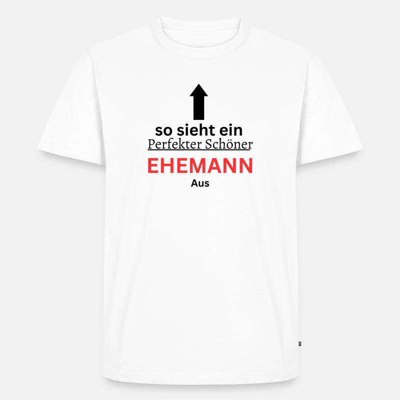 Der perfekte Ehemann - Männer Premium Bio T-Shirt - Weiß