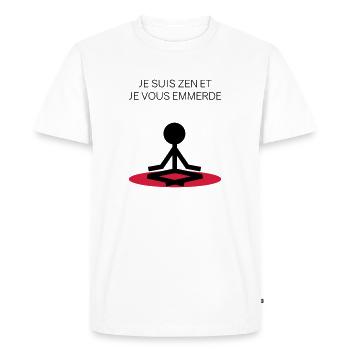 je suis zen et je vous emmerde - T-shirt Premium bio Homme - blanc - Devant - Nico (187cm)