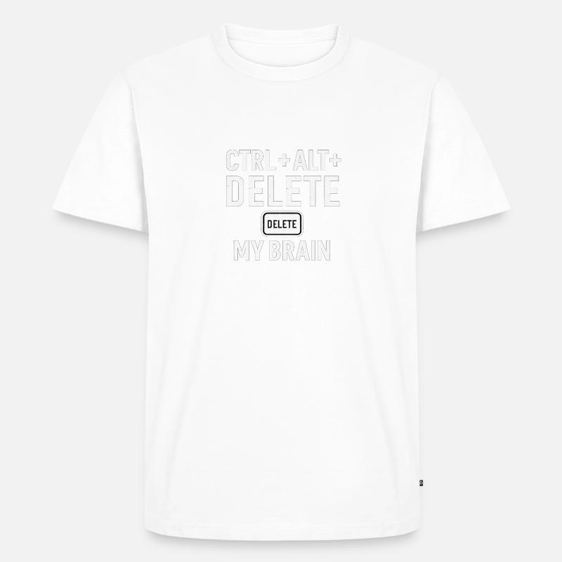 CTRL + ALT + DELETE MY BRAIN - Männer Premium Bio T-Shirt - Weiß