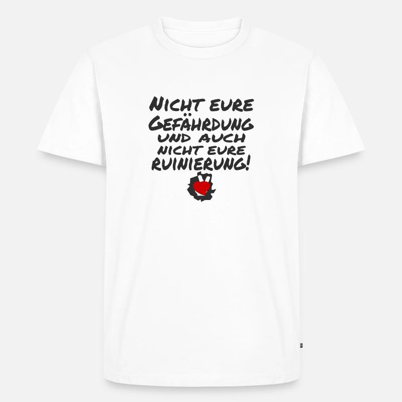 nicht eure gefährdung - Männer Premium Bio T-Shirt - Weiß