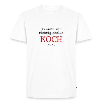 This is how a really cool cook looks. - Men's Premium Organic T-Shirt - white - Front - Nico (187cm)