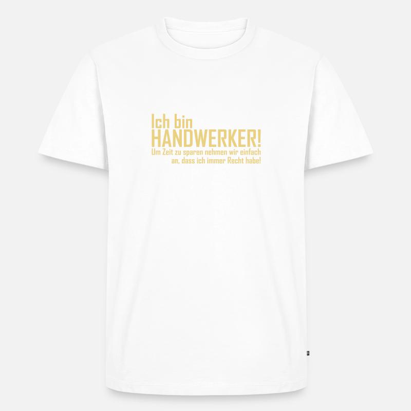 ich bin handwerker - Männer Premium Bio T-Shirt - Weiß