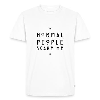 normal people scare me - Men's Premium Organic T-Shirt - white - Front - Nico (187cm)