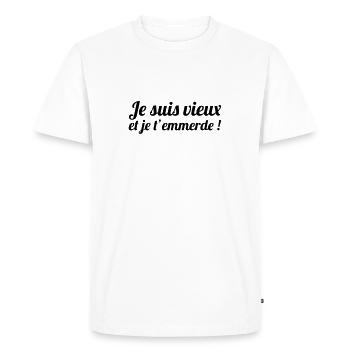 Je suis vieux et je t'emmerde ! - T-shirt Premium bio Homme - blanc - Devant - Nico (187cm)