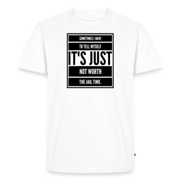 Sarcasme drôle Sereins ne vaut pas grand PEINE D'EMPRISONNEMENT - T-shirt Premium bio Homme - blanc - Devant - Nico (187cm)