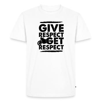 Give Respect get Respect - Motorcycle Respect Biker - Men's Premium Organic T-Shirt - white - Front - Nico (187cm)