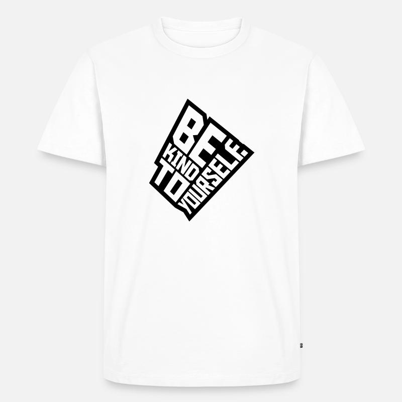 be kind to yourself - Männer Premium Bio T-Shirt - Weiß