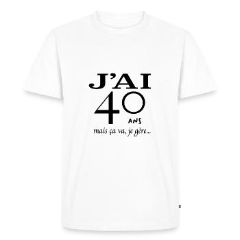 J'ai 40 ans mais je gère - T-shirt Premium bio Homme - blanc - Devant - Nico (187cm)