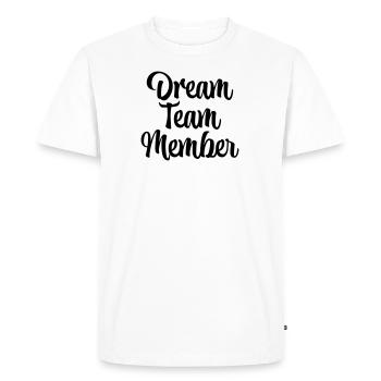 Dream team member - Men's Premium Organic T-Shirt - white - Front - Nico (187cm)