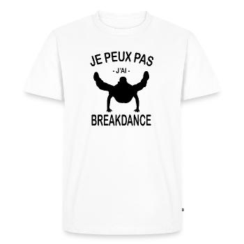 Je Peux Pas J'ai Breakdance - T-shirt Premium bio Homme - blanc - Devant - Nico (187cm)