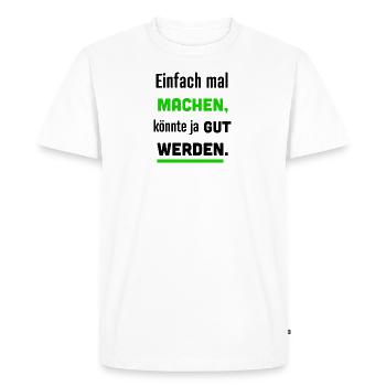 Faites-le, ça pourrait être bien. - T-shirt Premium bio Homme - blanc - Devant - Nico (187cm)