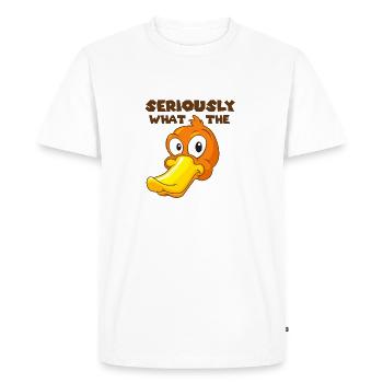 Seriously what the duck - Men's Premium Organic T-Shirt - white - Front - Nico (187cm)