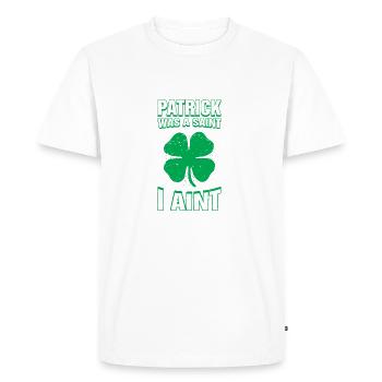 Patrick était un Saint je ne suis pas drôle St. Patricks Day - T-shirt Premium bio Homme - blanc - Devant - Nico (187cm)