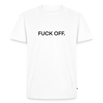 FUCK OFF. - Men's Premium Organic T-Shirt - white - Front - Nico (187cm)