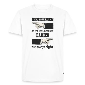 Messieurs à gauche – les dames ont toujours RAISON - T-shirt Premium bio Homme - blanc - Devant - Nico (187cm)